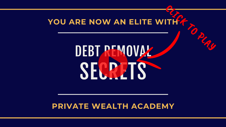 Private Wealth Academy – Debt Removal Secrets
