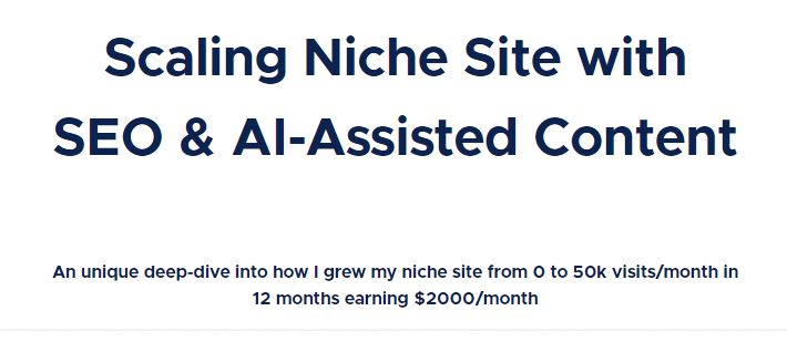 Tejas-Rane-Scaling-Niche-Site-with-SEO-AI-Assisted-Content