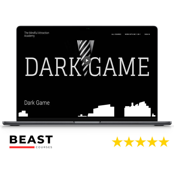 Dark Game – The Mindful Attraction Academy - Beast Courses