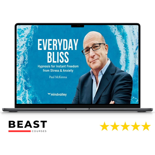 Everyday Bliss – Paul McKenna – MindValley - Beast Courses