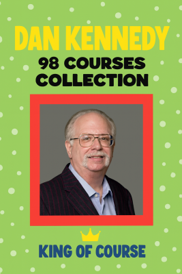 Dan Kennedy – Ultimate 98 Courses Collection
