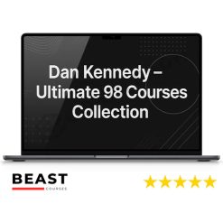Dan Kennedy – Ultimate 98 Courses Collection